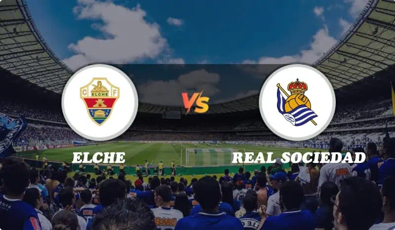 Elche vs Real Sociedad Highlights