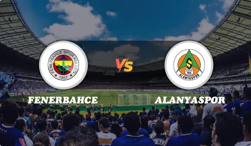 Fenerbahce vs Alanyaspor Highlights