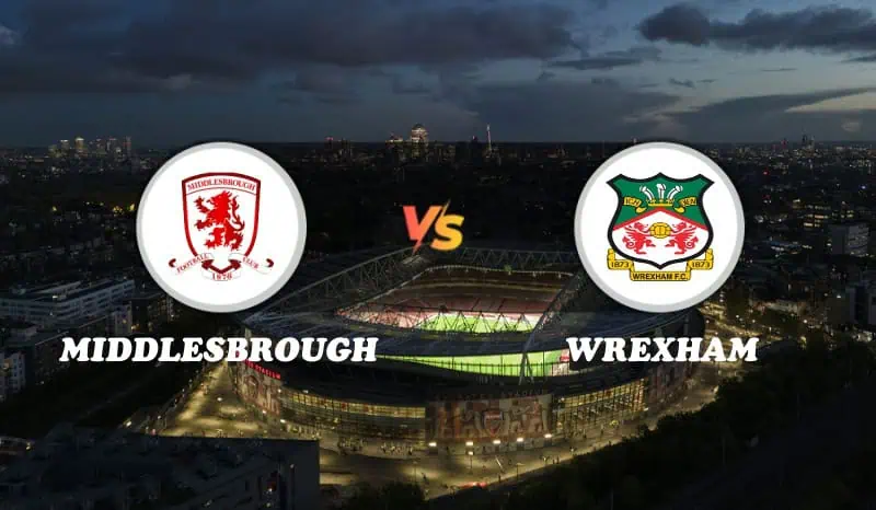 Middlesbrough vs Wrexham Highlights