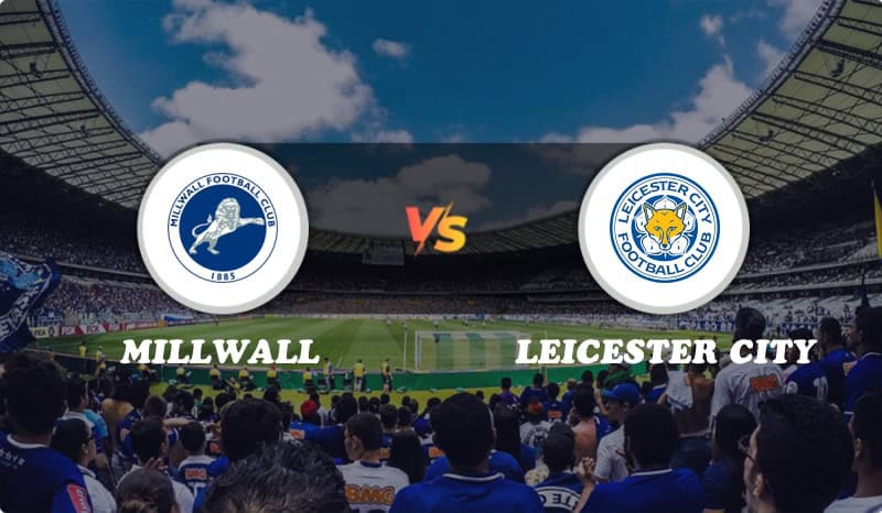 Millwall vs Leicester City Highlights