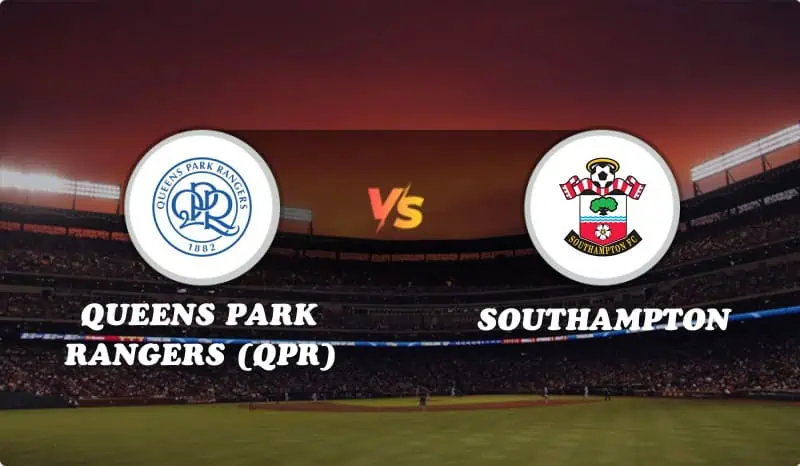 Queens Park Rangers (QPR) vs Southampton Highlights
