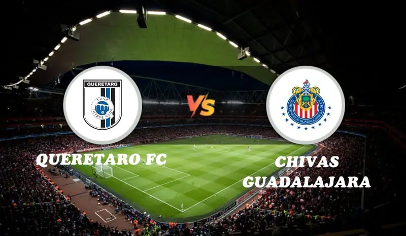 Queretaro FC vs Chivas Guadalajara Highlights