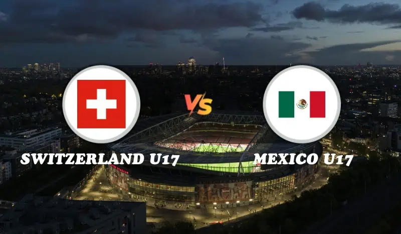 Switzerland U17 vs Mexico U17 Highlights