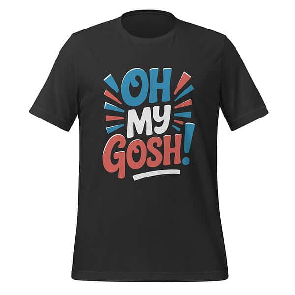 Black T-shirt with "Oh My Gosh!" graphic design in red, blue, and white.