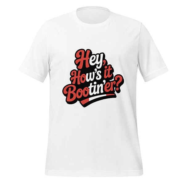 CA: Hey, how's it bootin'er?