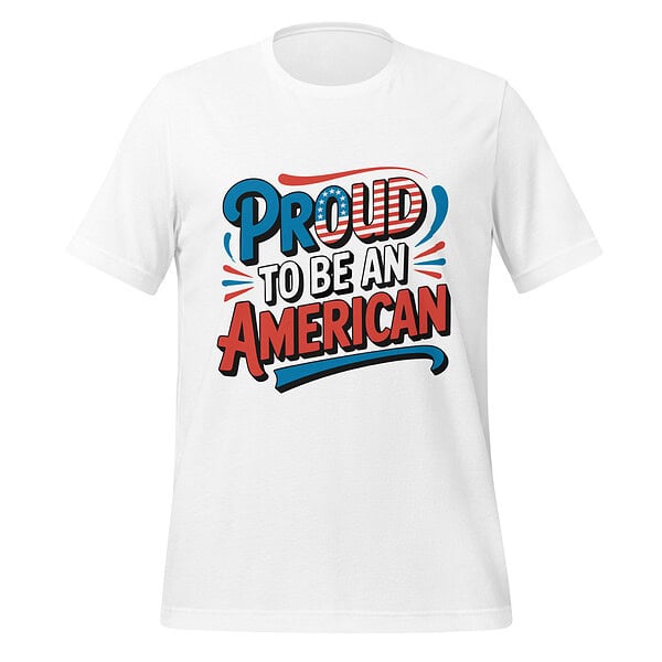 White T-shirt with "Proud to Be an American" patriotic design, perfect for USA pride.