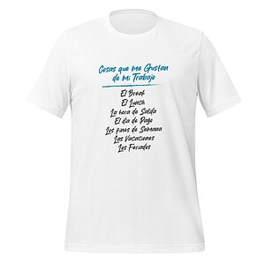 T-shirt with list of favorite work moments, casual style, white background.