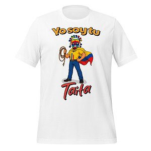 unisex-staple-t-shirt-white-front-6a288d110239b.jpg Yo soy tu Taita - Graphic T-shirt
