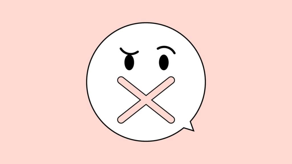 Eine Sprachblase, die skeptisch schaut und ihr Mund mit einem X verschlossen ist.