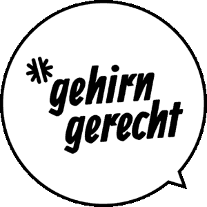 Gehirngerecht