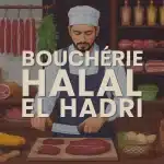 Boucherie Halal El Hadri étals de viandes fraîches artisanales