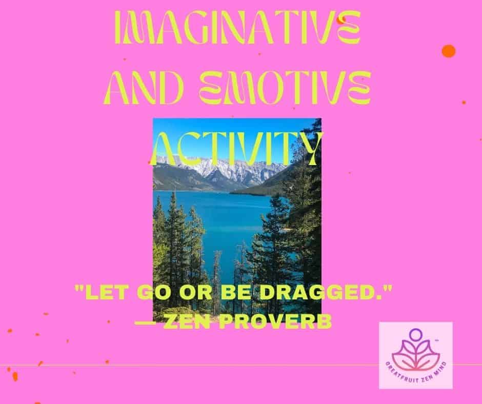 Imaginative and Emotive Activity