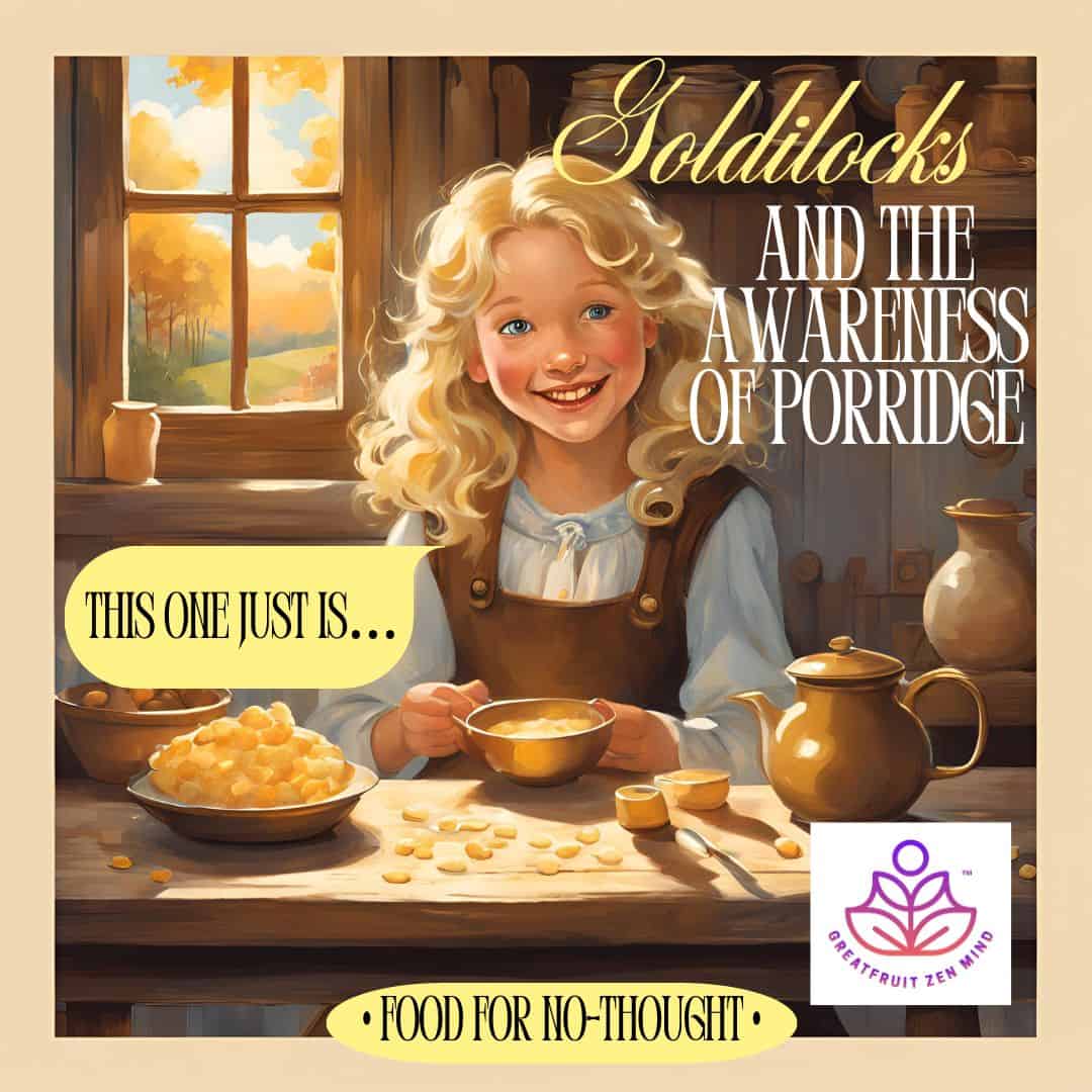 Acceptance As Awareness: Goldilocks Gets It Just Right