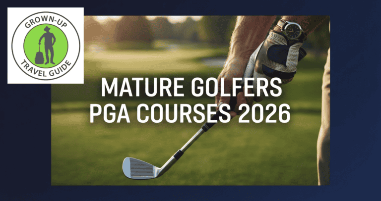 The Mature Golfer’s Bucket List: Premier PGA-Standard Courses You Can Play in 2026