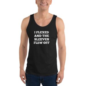 I Flexed and the Sleeves Flew Off – Gym Humor Men’s T-Shirt