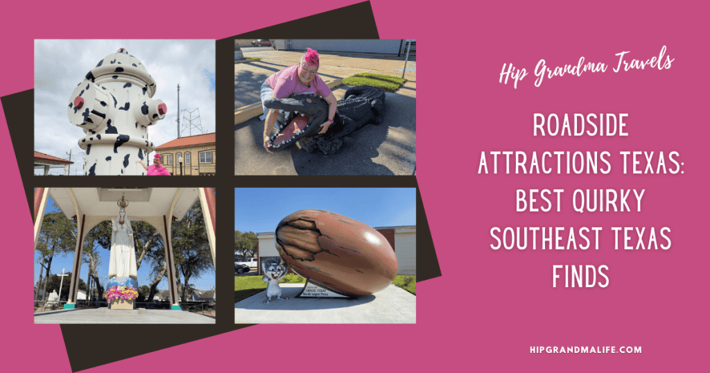 Rectangular image with Roadside attractions Texas featuring quirky Southeast Texas stops including giant fire hydrant, alligator statue, Big Mary shrine, and world’s largest pecan