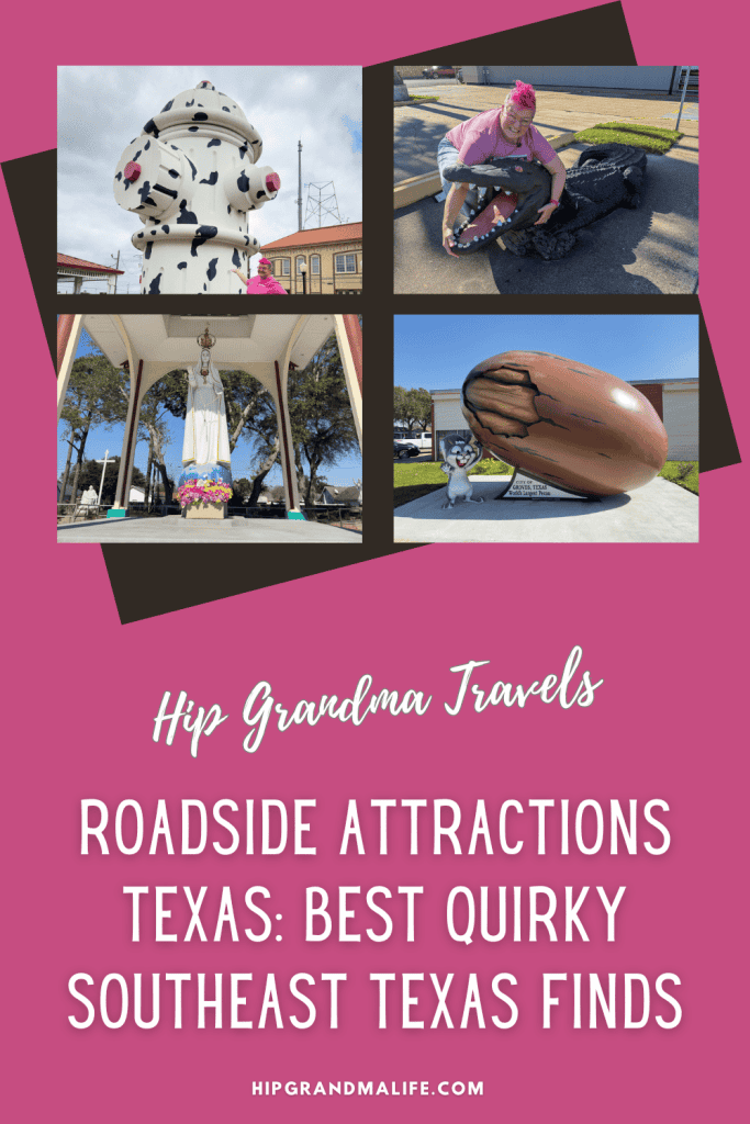 PIN sized image of Roadside attractions Texas featuring quirky Southeast Texas stops including giant fire hydrant, alligator statue, Big Mary shrine, and world’s largest pecan
