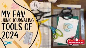 VIDEO Thumbnail: Favorite Junk Journal Tools