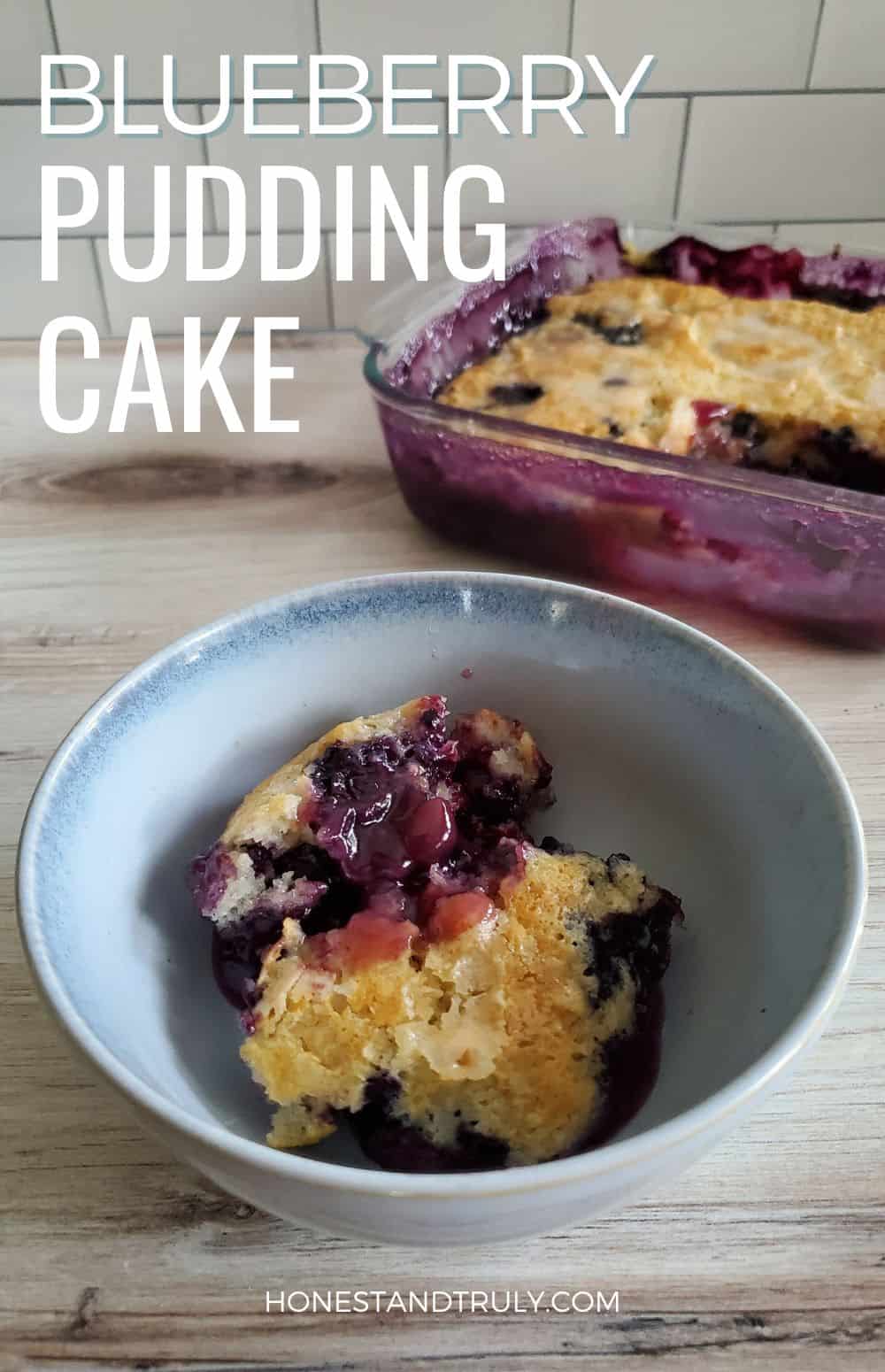 Bowl of blueberry cake with text blueberry pudding cake.