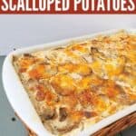 Casserole with cheesy scalloped potatoes