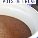 Closeup of chocolate pots de creme in a ramekin with text chocolate pots de creme.