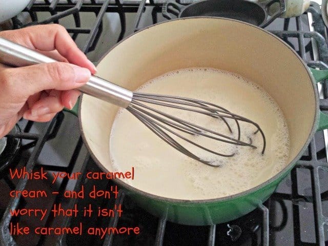 Scald your caramel cream while whisking