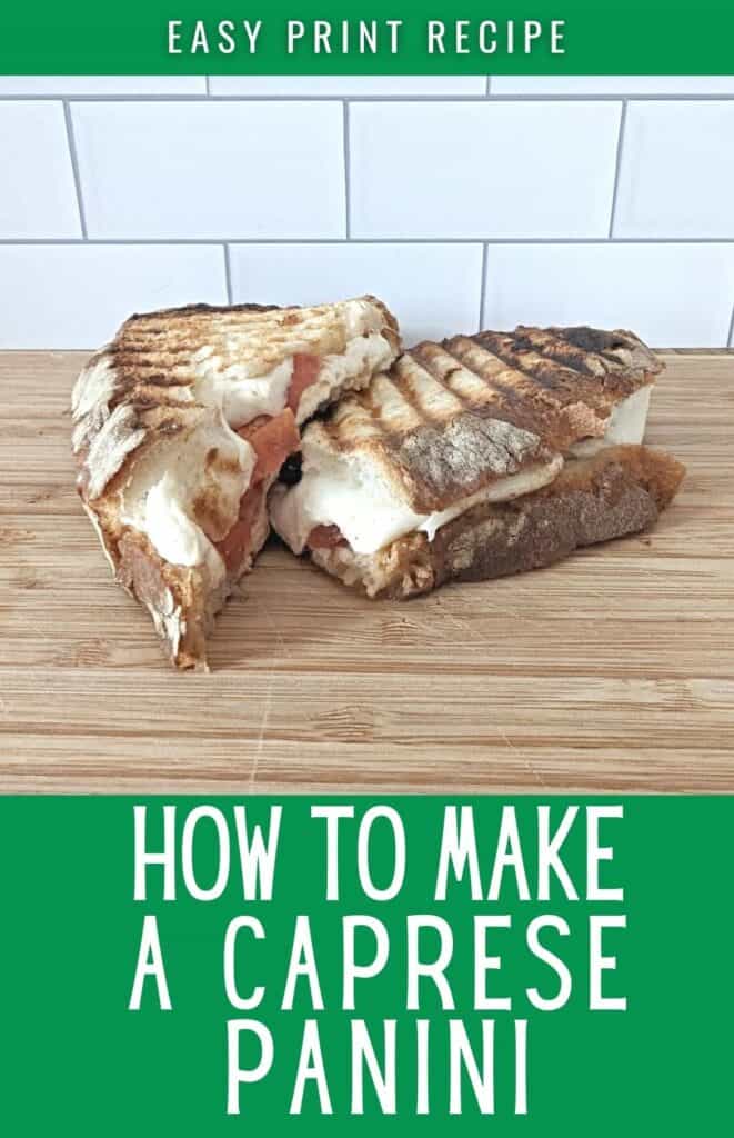 Stacked panini halves on a wooden table with text how to make a caprese panini.