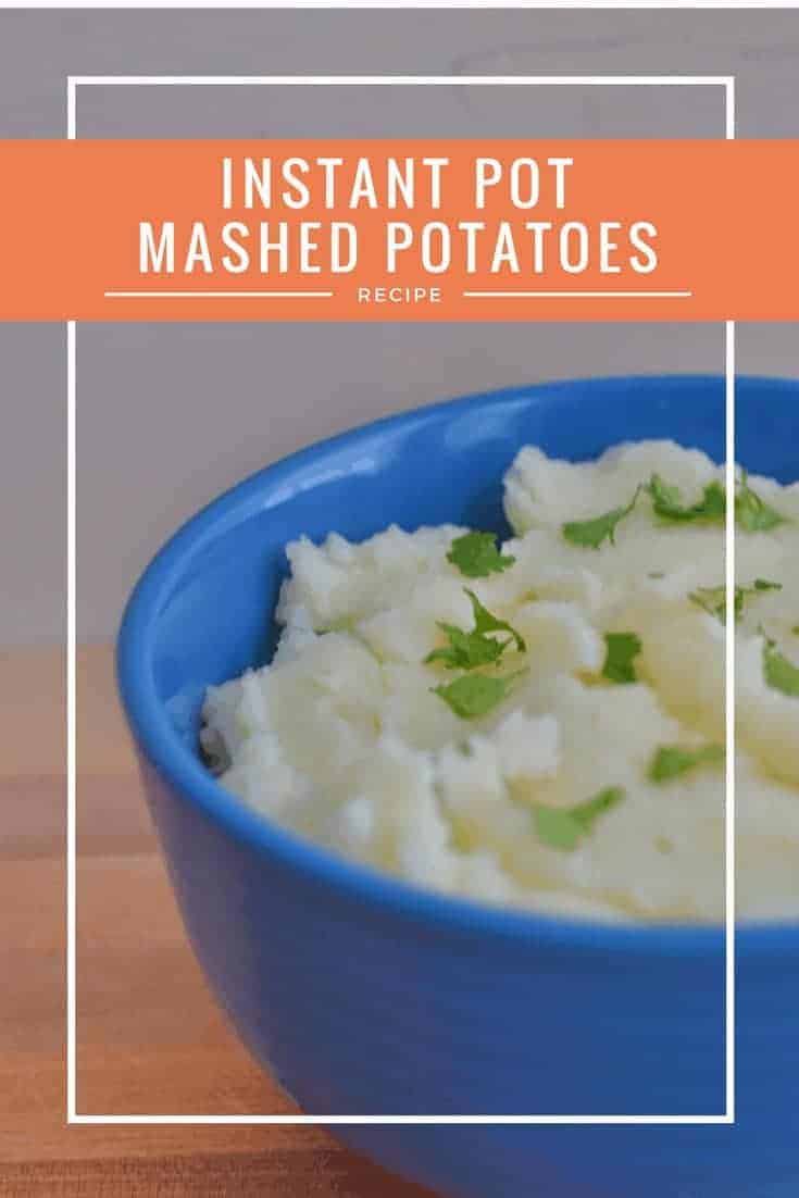 Simple homemade Instant Pot mashed potatoes recipe