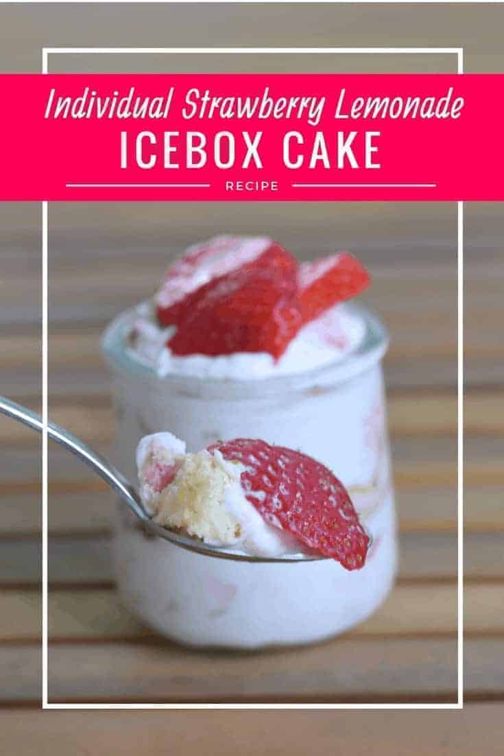 Individual Strawberry Lemonade Icebox Cake Recipe - simple no bake dessert with NILLA wafers and cream cheese. Perfect make ahead party dessert recipe in elegant individual portions.
