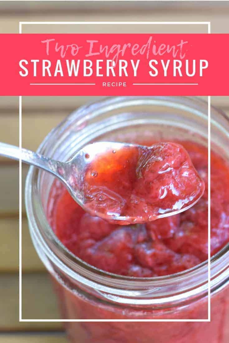 Two ingredient strawberry syrup recipe. Simplest and best tasting recipe for pancakes or ice cream and everything in between.