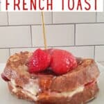 Syrup pouring onto french toast with text strawberry french toast.