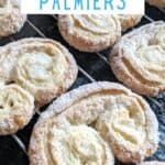 Image shows a CLose up overhead of palmier cookies with text two ingredient palmiers.
