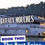 Image shows a Bateaux Mouches boat with text book this! The best Seine dinner cruise.