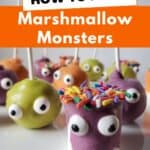 Image shows a Platter with Halloween marshmallows and cake pops with text how to make Marshmallow Monsters.