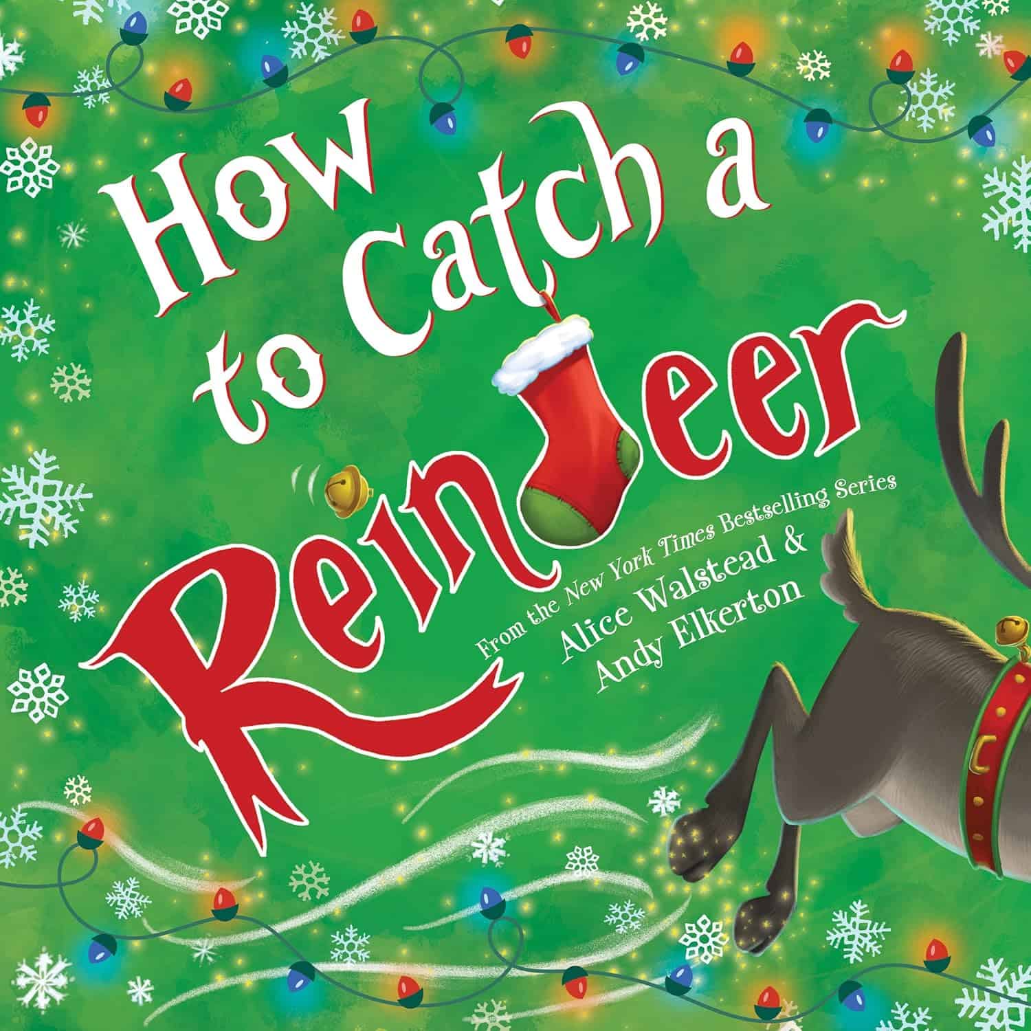 Image shows the front cover of How to Catch a Reindeer.