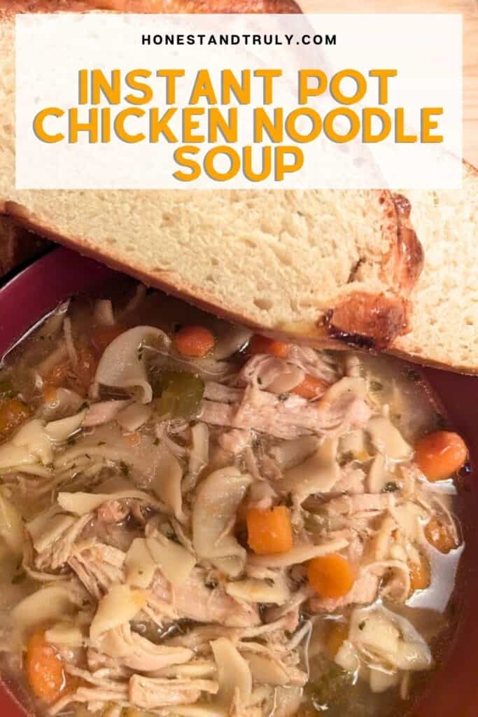 Image shows Instant Pot chicken noodle soup with text.
