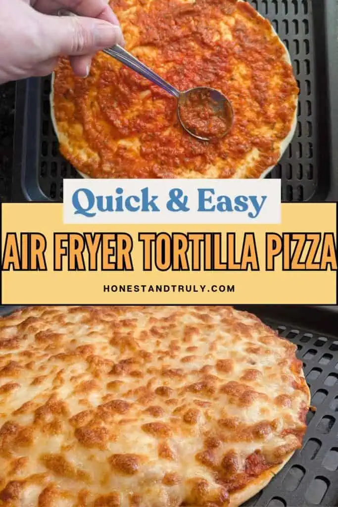 Image shows quick and easy to make air fryer tortilla pizza.