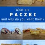 Image shows a collage of various paczki with the text what are paczki and why do you want them.
