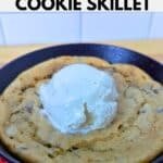 Image shows individual chocolate chip cookie skillet.