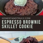 Image shows collage of two images of a brownie skillet cookie with text overlay in the center.