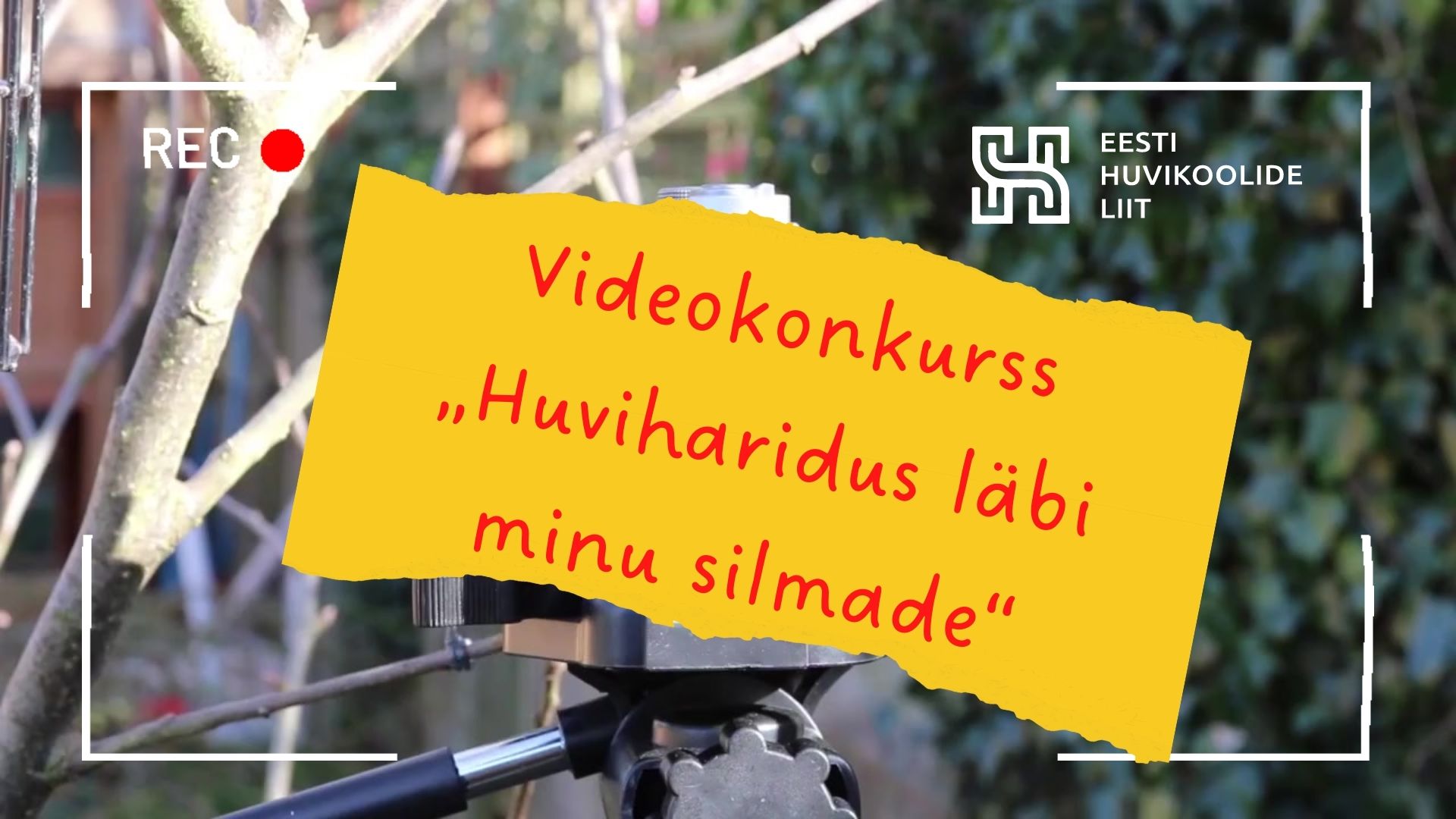 Videokonkurss „Huviharidus läbi minu silmade“