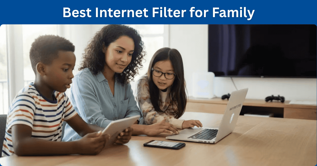 Best Internet Filter for Family