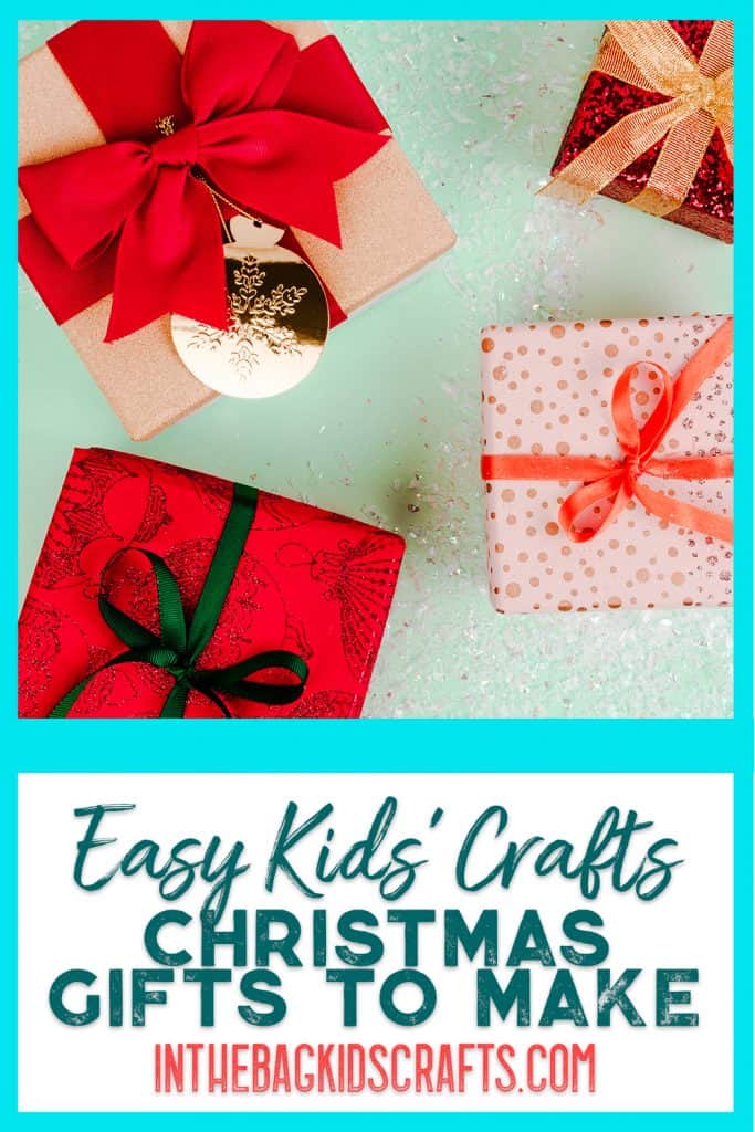 Christmas Gifts for Kids to Make