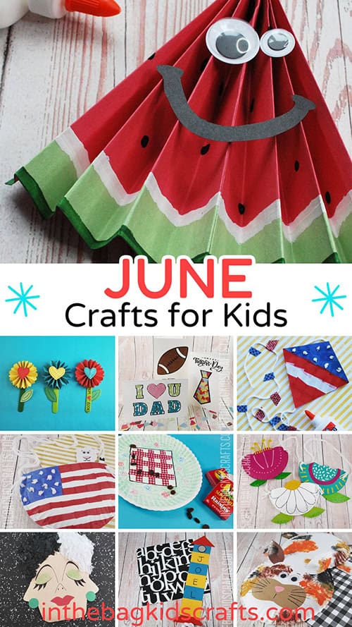 30+ June crafts for Kids 