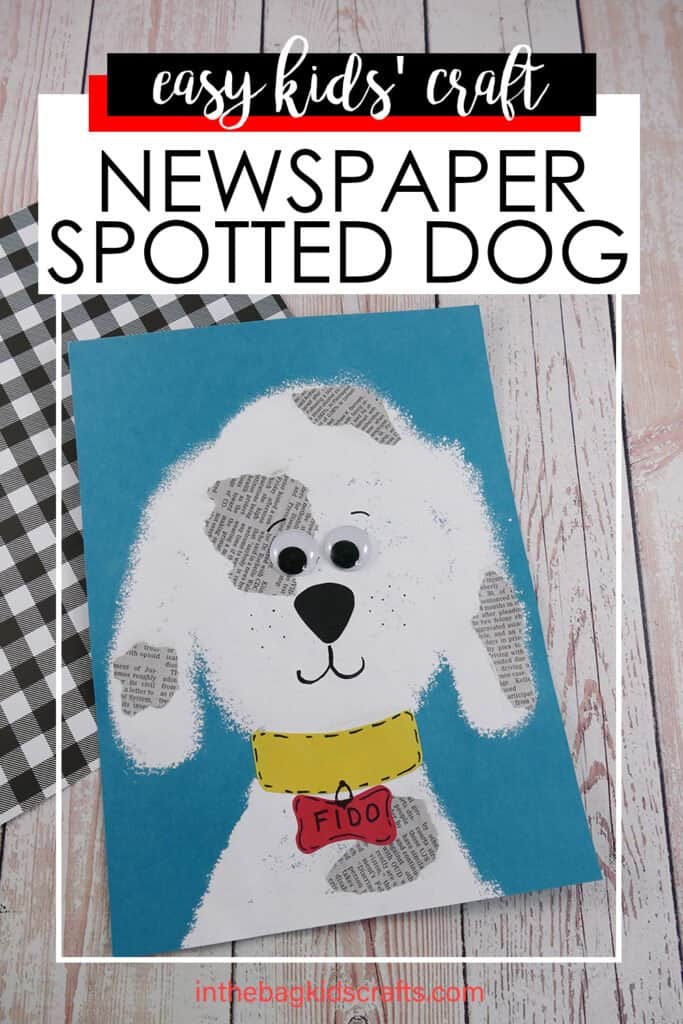 EASY DOG CRAFT FOR KIDS WITH RECYCLED NEWSPAPER SPOTS 