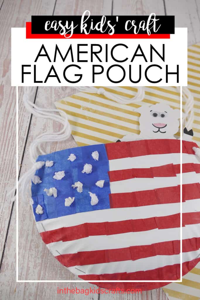 Flag Craft for Kids Patriotic Paper Plate Craft Pouch 