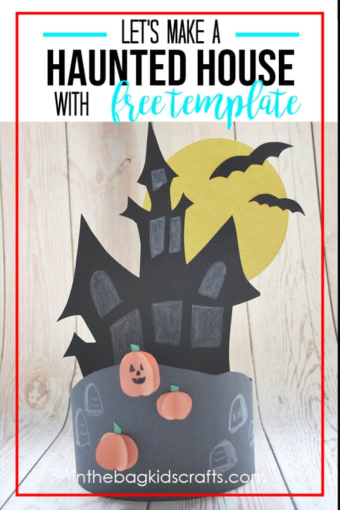 HAUNTED HOUSE CRAFT PROJECT FOR KIDS 