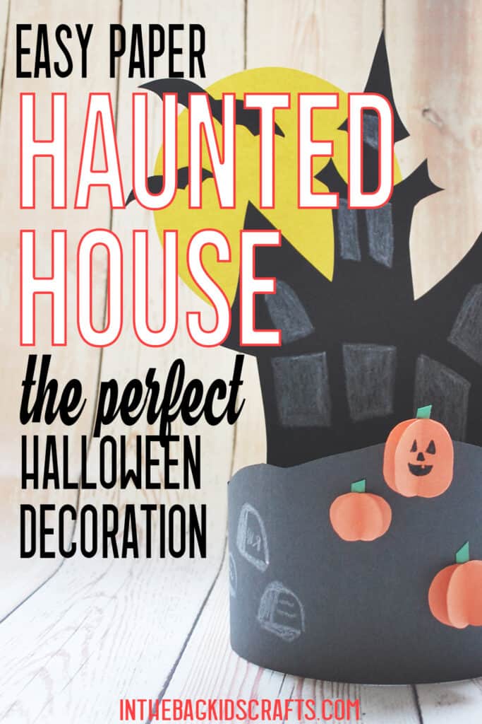 HAUNTED HOUSE CRAFT PROJECT FOR KIDS 