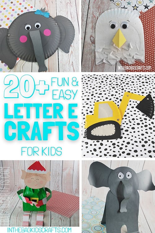 Letter E crafts for preschoolers and toddlers