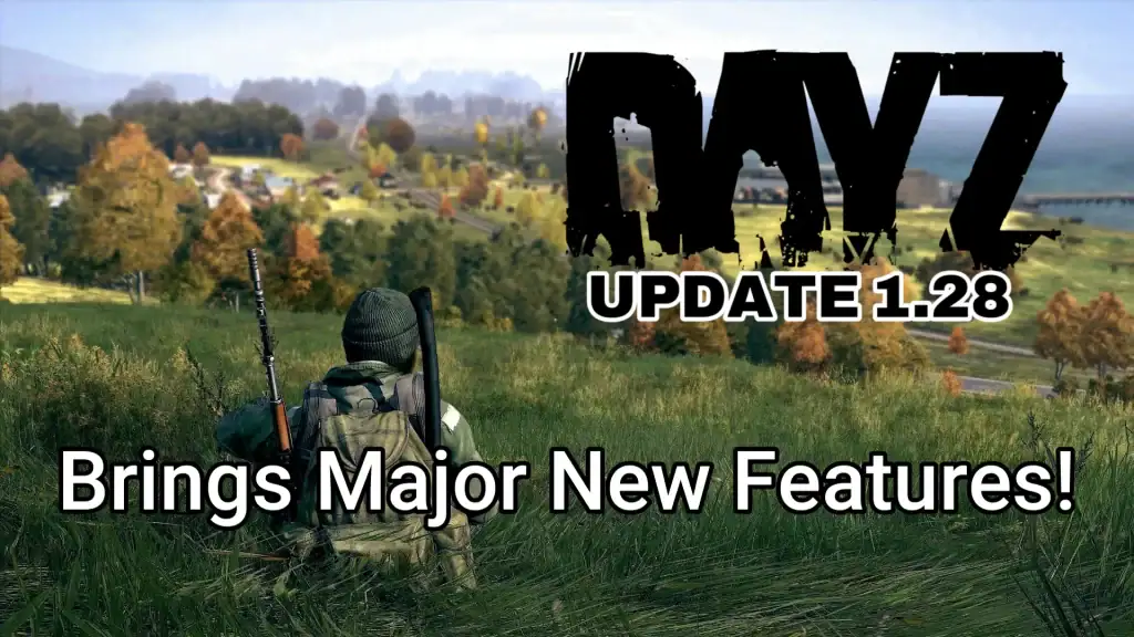 DayZ Update 1.28